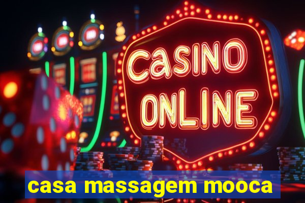 casa massagem mooca